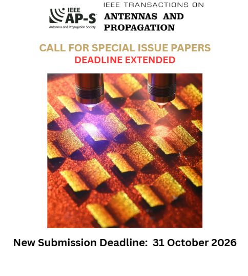 Extended Submission Deadline for IEEE TAP Special Issues
